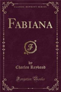 Fabiana (Classic Reprint)