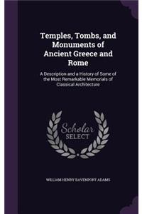 Temples, Tombs, and Monuments of Ancient Greece and Rome