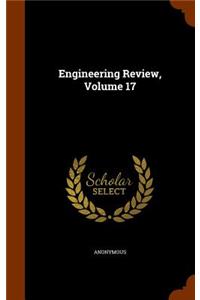 Engineering Review, Volume 17