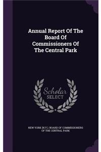 Annual Report Of The Board Of Commissioners Of The Central Park