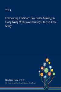 Fermenting Tradition