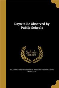 Days to Be Observed by Public Schools