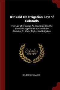 Kinkaid on Irrigation Law of Colorado