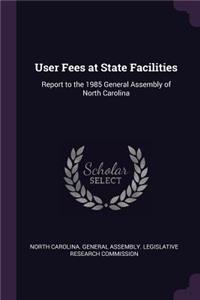 User Fees at State Facilities