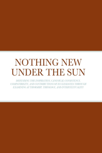 Nothing New Under the Sun