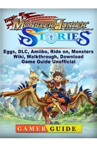 Monster Hunter Stories, Eggs, DLC, Amiibo, Ride On, Monsters, Wiki, Walkthrough, Download, Game Guide Unofficial