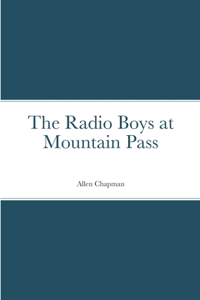 Radio Boys at Mountain Pass