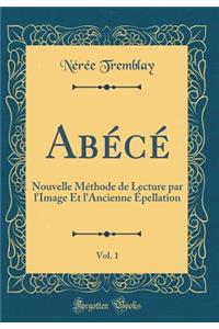 Abécé, Vol. 1