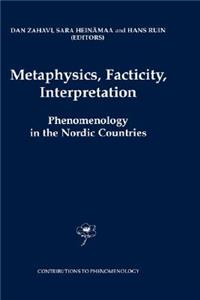 Metaphysics, Facticity, Interpretation