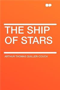 The Ship of Stars