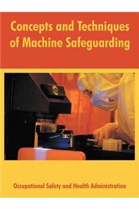 Concepts and Techniques of Machine Safeguarding