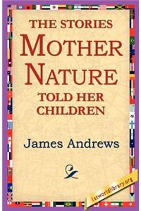 Stories Mother Nature Told Her Children