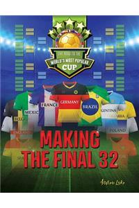 Making the Final 32