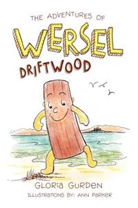 Adventures of Wersel Driftwood