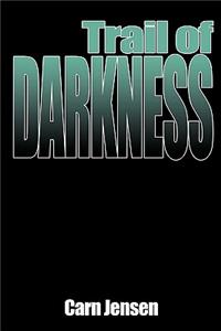 Trail of Darkness