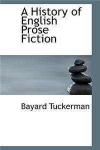 A History of English Prose Fiction