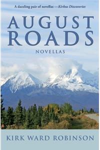 August Roads