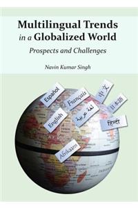 Multilingual Trends in a Globalized World