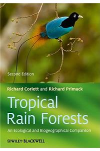 Tropical Rain Forests - An Ecological and Biogeographical Comparison 2e