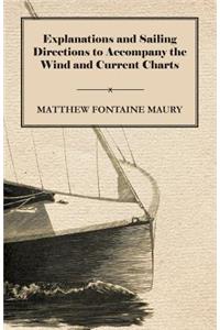 Explanations and Sailing Directions to Accompany the Wind and Current Charts