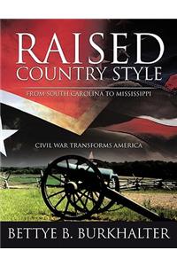Raised Country Style from South Carolina to Mississippi