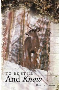 To Be Still and Know: Back Roads and Bridges Volume 3