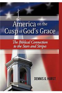 America on the Cusp of God's Grace