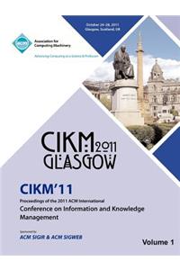 CIKM 11 Proceedings of the 2011 ACM International Conference on Information and Knowledge Management Vol1