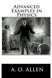 Advanced Examples in Physics