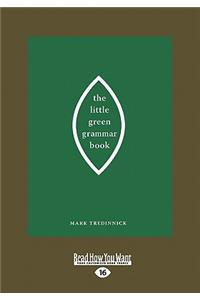The Little Green Grammar Book (Large Print 16pt)