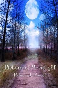 Ribbons of Moonlight