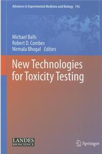 New Technologies for Toxicity Testing