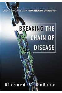 Breaking the Chain of Disease