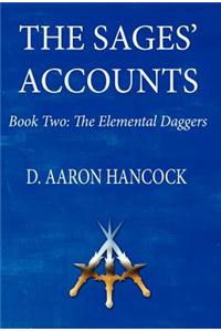 The Sages' Accounts: Book Two: The Elemental Daggers