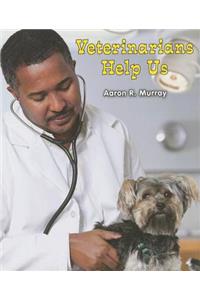 Veterinarians Help Us