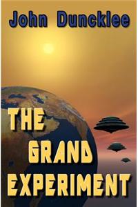 The Grand Experiment