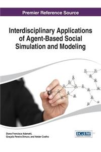 Interdisciplinary Applications of Agent-Based Social Simulation and Modeling