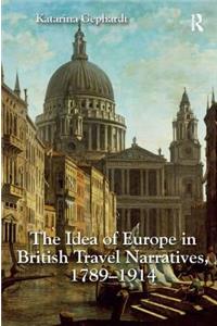 Idea of Europe in British Travel Narratives, 1789-1914