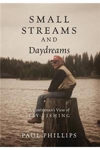 Small Streams and Daydreams