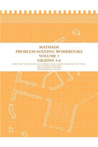 MathAIM Problem-Solving Workbook Grades 4-6 (Logic) Volume 1