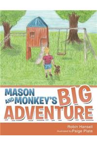 Mason and Monkey's Big Adventure