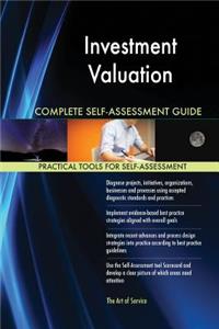 Investment Valuation Complete Self-Assessment Guide