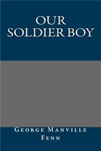 Our Soldier Boy