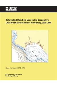 Reformatted Data Sets Used in the Cooperative LACSD/USGS Palos Verdes Flow Study, 2000-2008