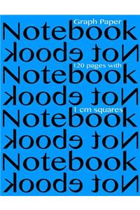 Graph Paper Notebook with 1 cm squares 120 pages