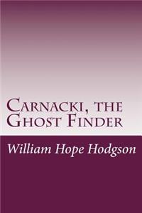 Carnacki, the Ghost Finder