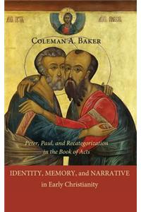 Identity, Memory, and Narrative in Early Christianity