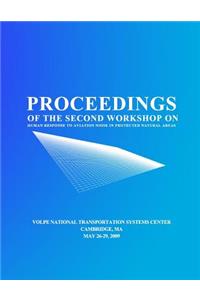 Proceedings of the Second Workshop on Human Response to Aviation Noise in Protected Natural Areas