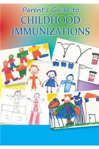 Parents' Guide to Childhood Immunizations
