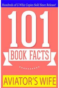 Aviator's Wife - 101 Book Facts: #1 Fun Facts & Trivia Tidbits